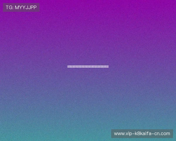 激活凯发娱乐网页版登录的全新体验，畅享精彩娱乐与无限乐趣